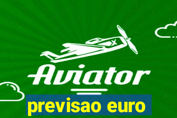 previsao euro