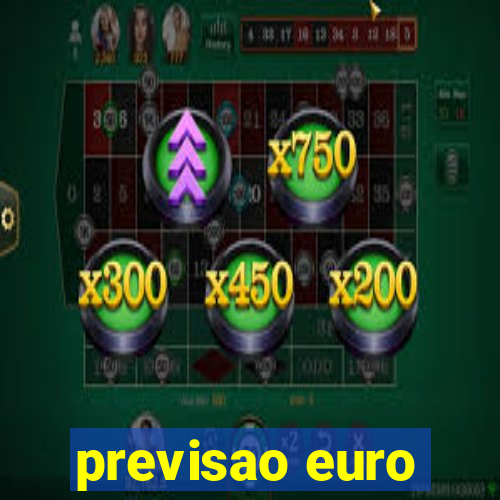 previsao euro