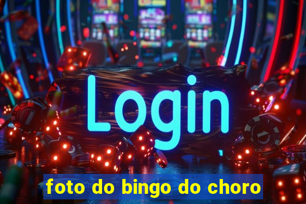 foto do bingo do choro