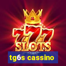 tg6s cassino