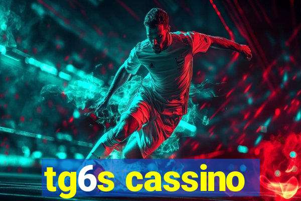 tg6s cassino