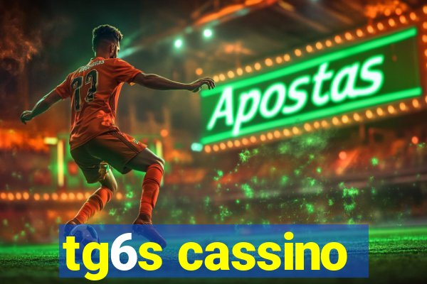 tg6s cassino