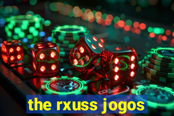 the rxuss jogos