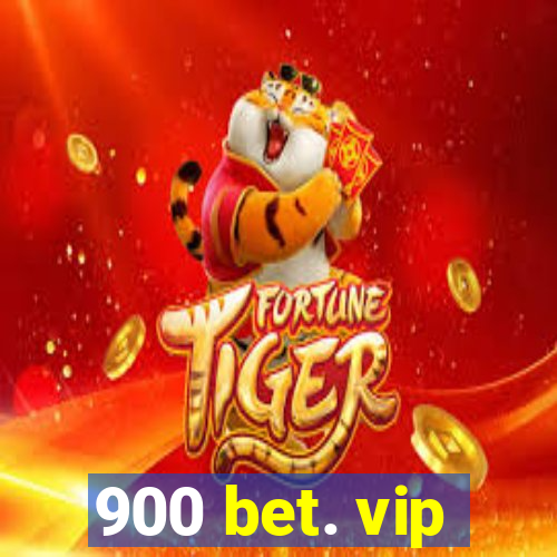 900 bet. vip