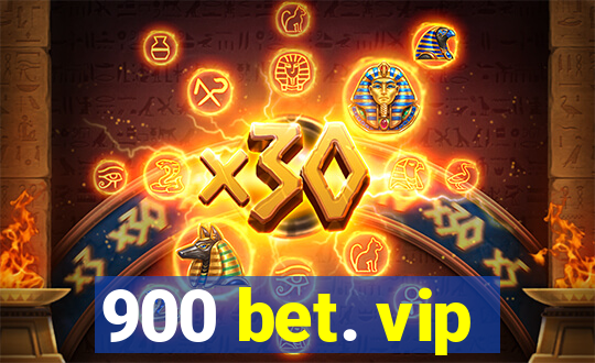 900 bet. vip