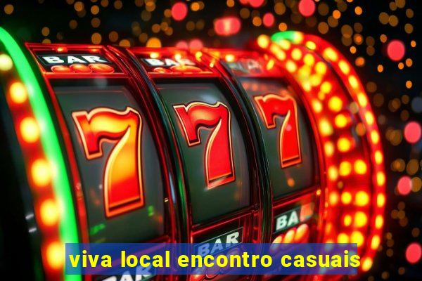 viva local encontro casuais