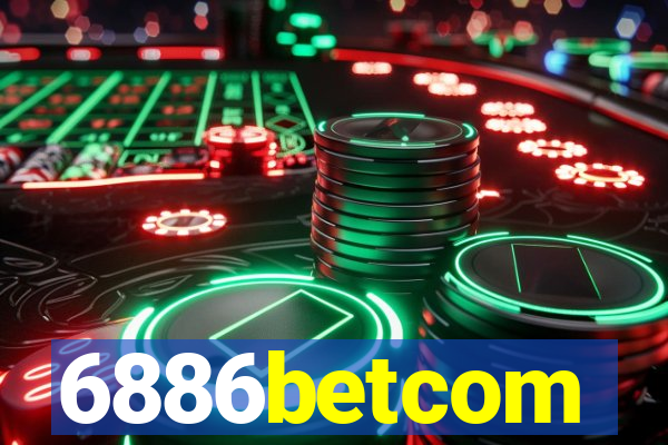 6886betcom