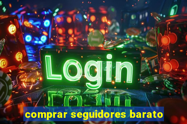 comprar seguidores barato