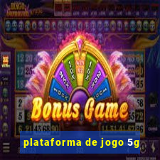 plataforma de jogo 5g