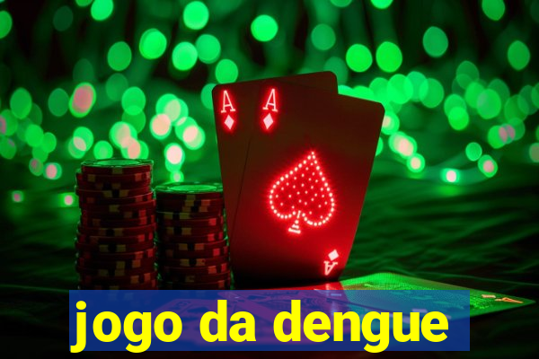 jogo da dengue