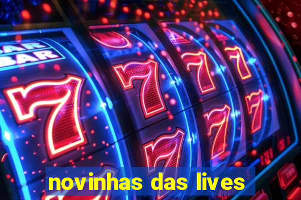 novinhas das lives