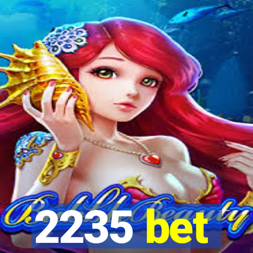 2235 bet