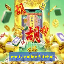 vto tv online futebol