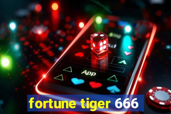 fortune tiger 666