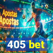 405 bet