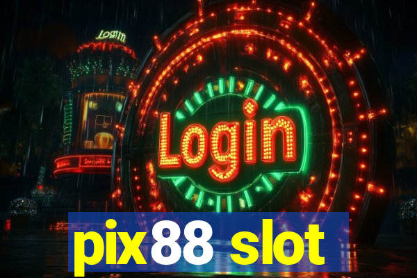 pix88 slot