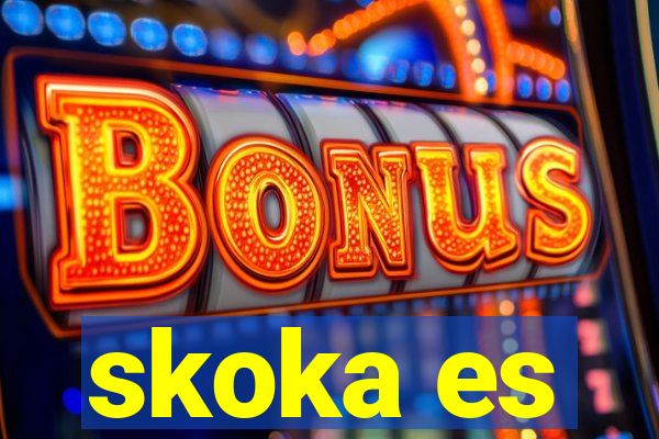 skoka es