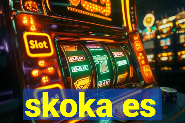 skoka es