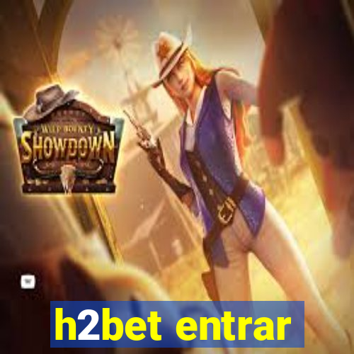 h2bet entrar