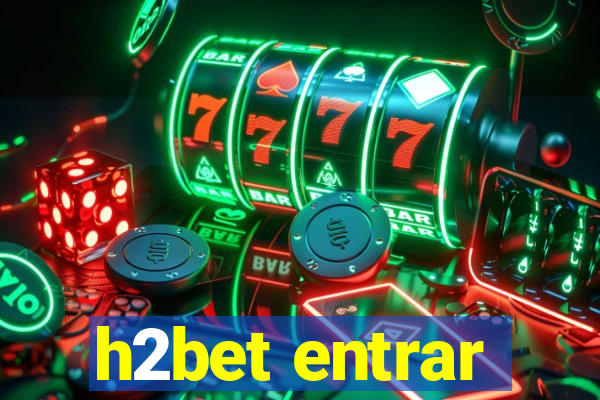 h2bet entrar