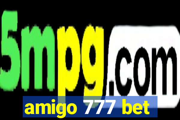 amigo 777 bet