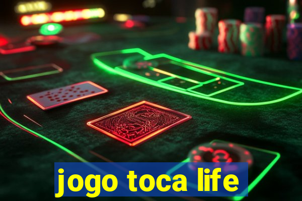 jogo toca life