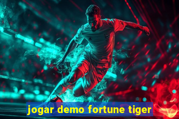 jogar demo fortune tiger