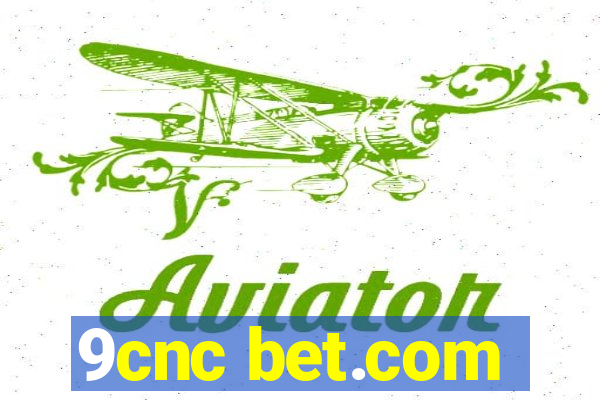 9cnc bet.com