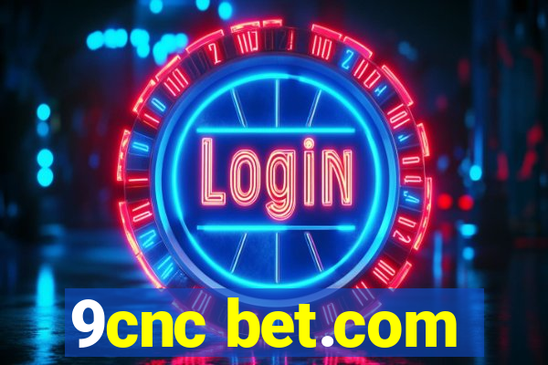 9cnc bet.com