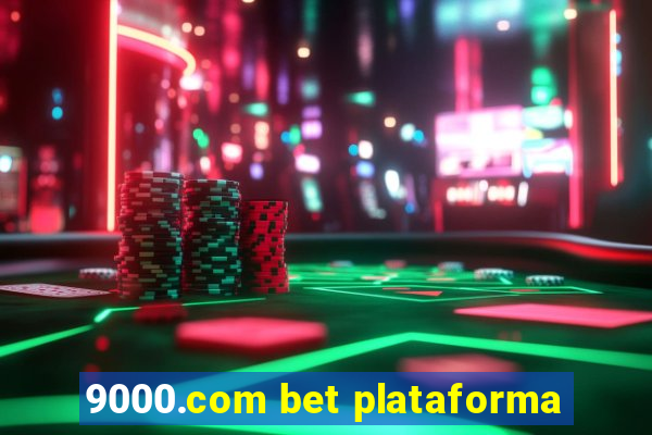 9000.com bet plataforma