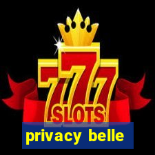 privacy belle