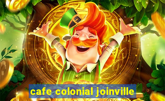 cafe colonial joinville