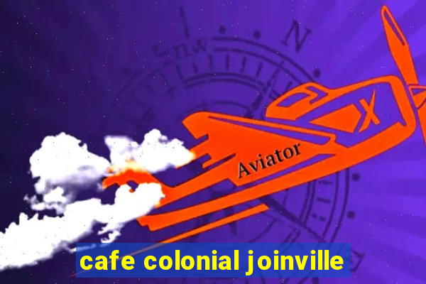 cafe colonial joinville