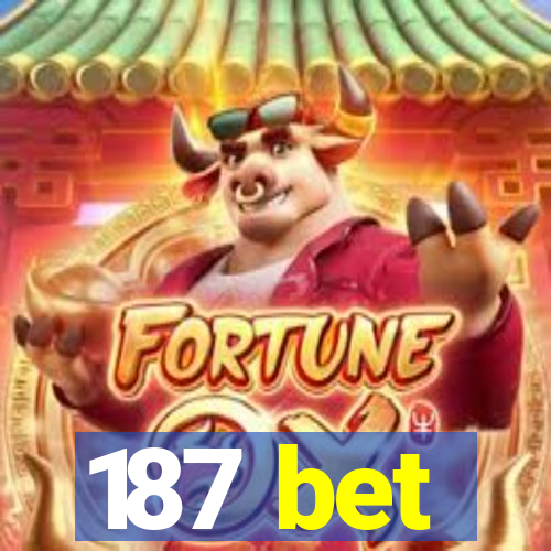 187 bet