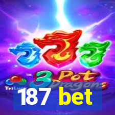 187 bet