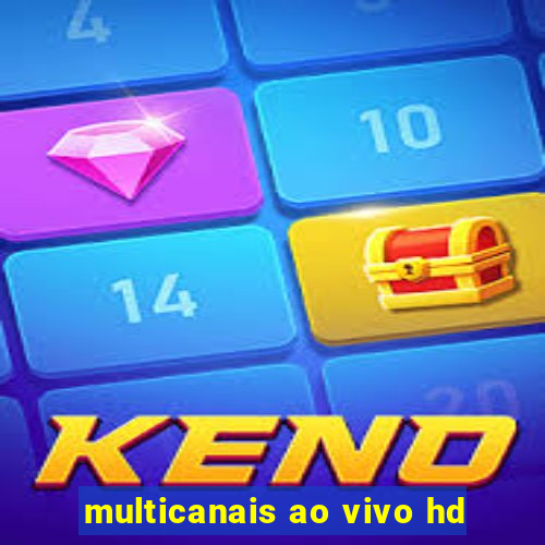 multicanais ao vivo hd