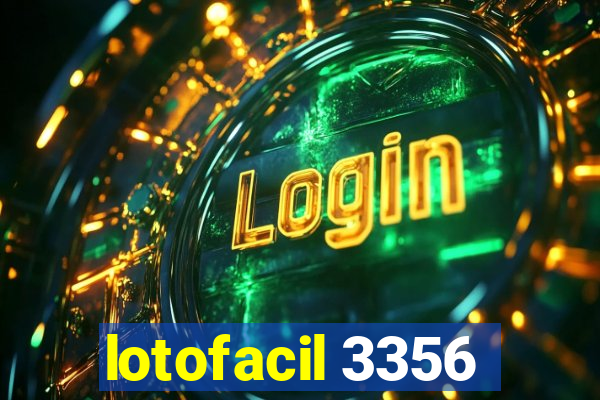 lotofacil 3356