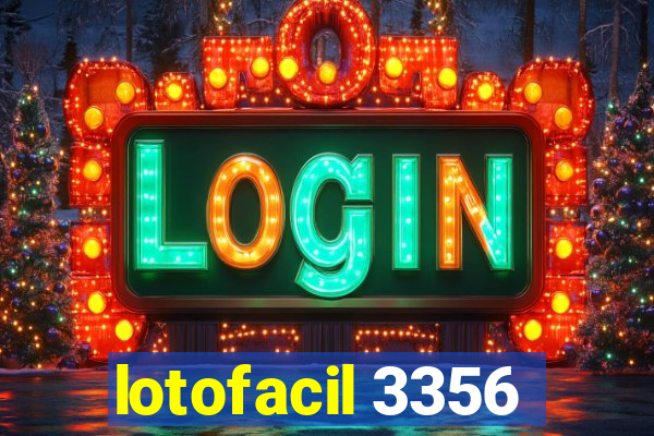 lotofacil 3356