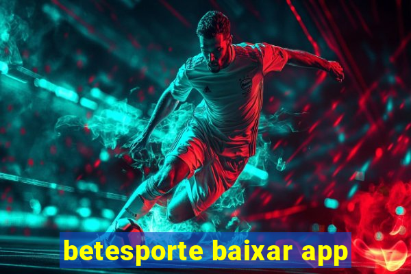 betesporte baixar app