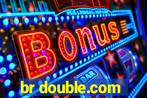 br double.com