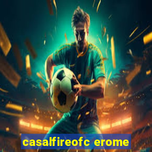 casalfireofc erome