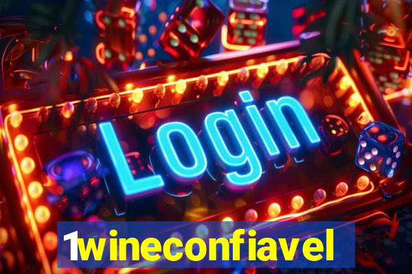 1wineconfiavel