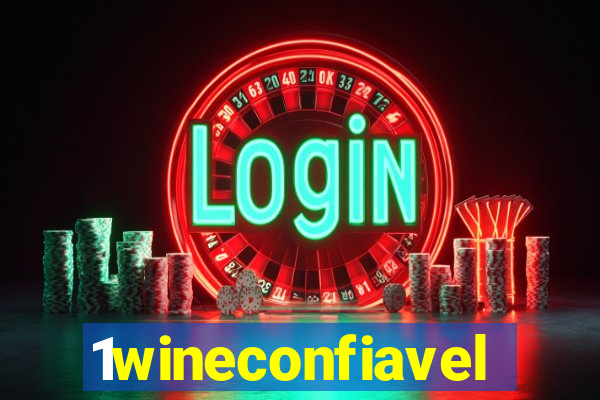 1wineconfiavel