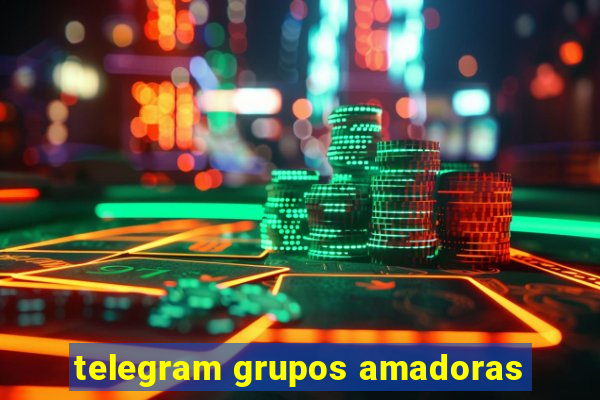 telegram grupos amadoras