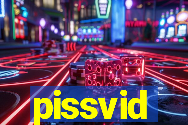 pissvid