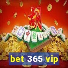 bet 365 vip