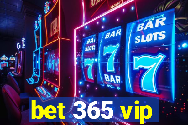 bet 365 vip