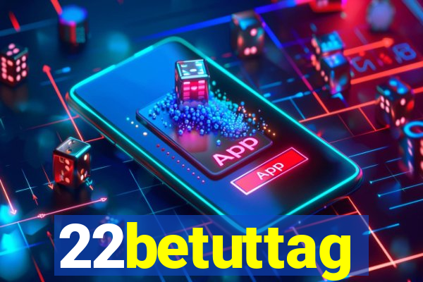 22betuttag