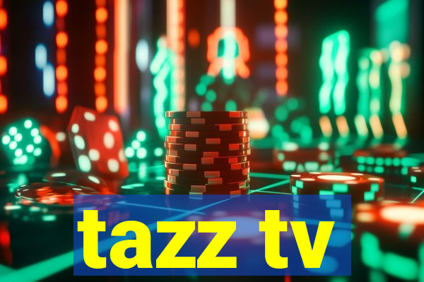 tazz tv