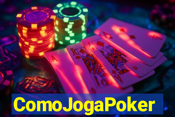 ComoJogaPoker